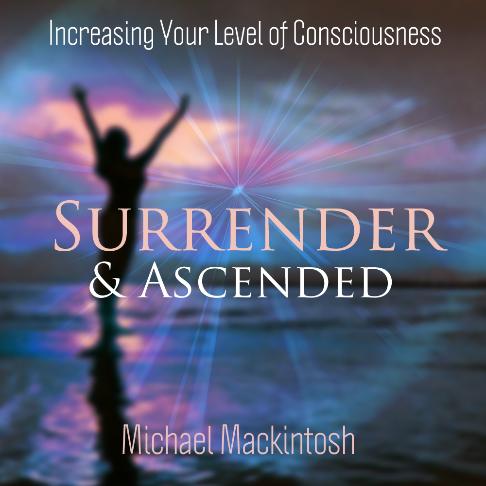 Michael Mackintosh - Surrender & Ascend Meditation