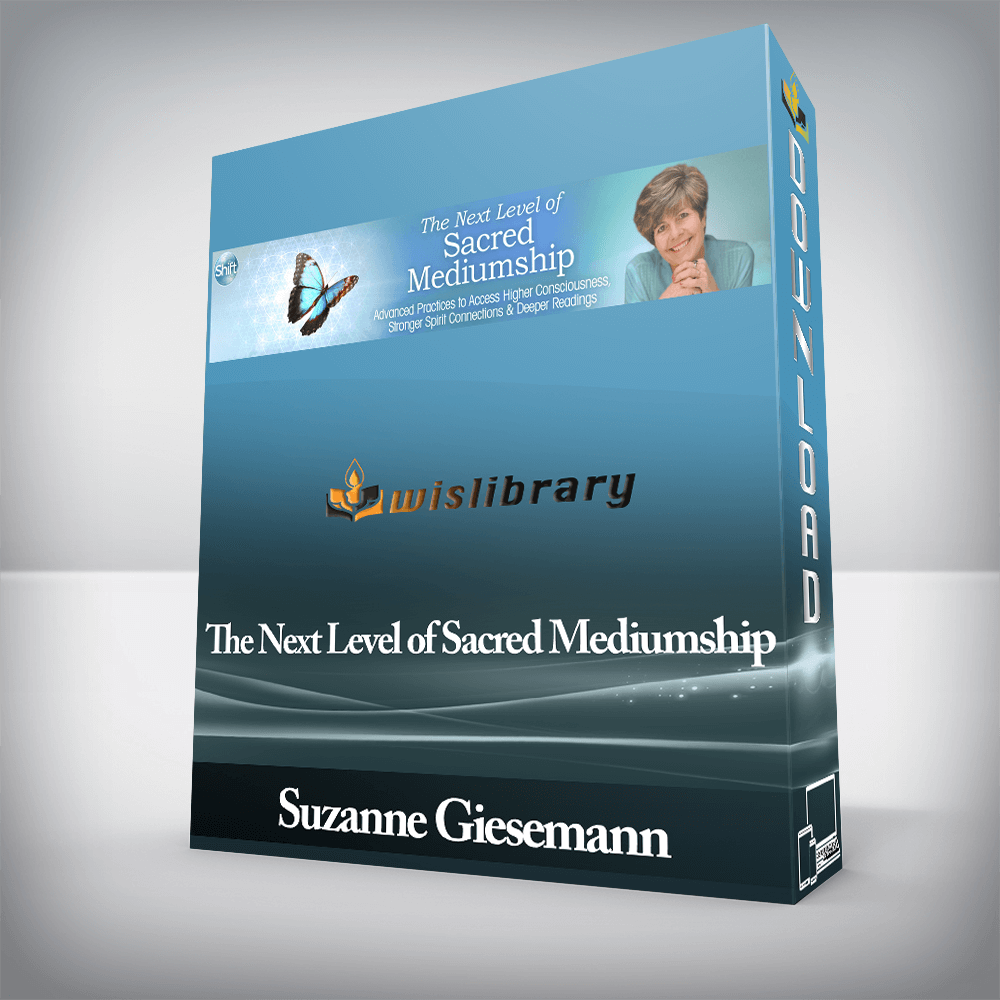 Suzanne Giesemann - The Next Level of Sacred Mediumship