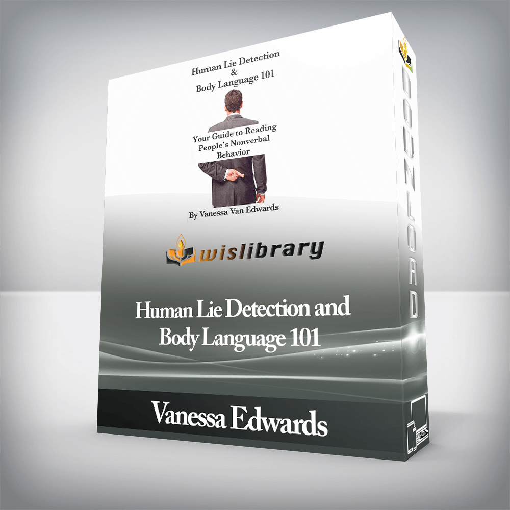 Vanessa Edwards - Human Lie Detection and Body Language 101