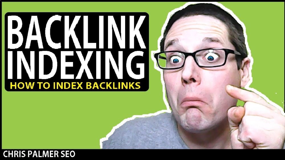 Backlinks Indexing With Chris Palmer - SEO Course