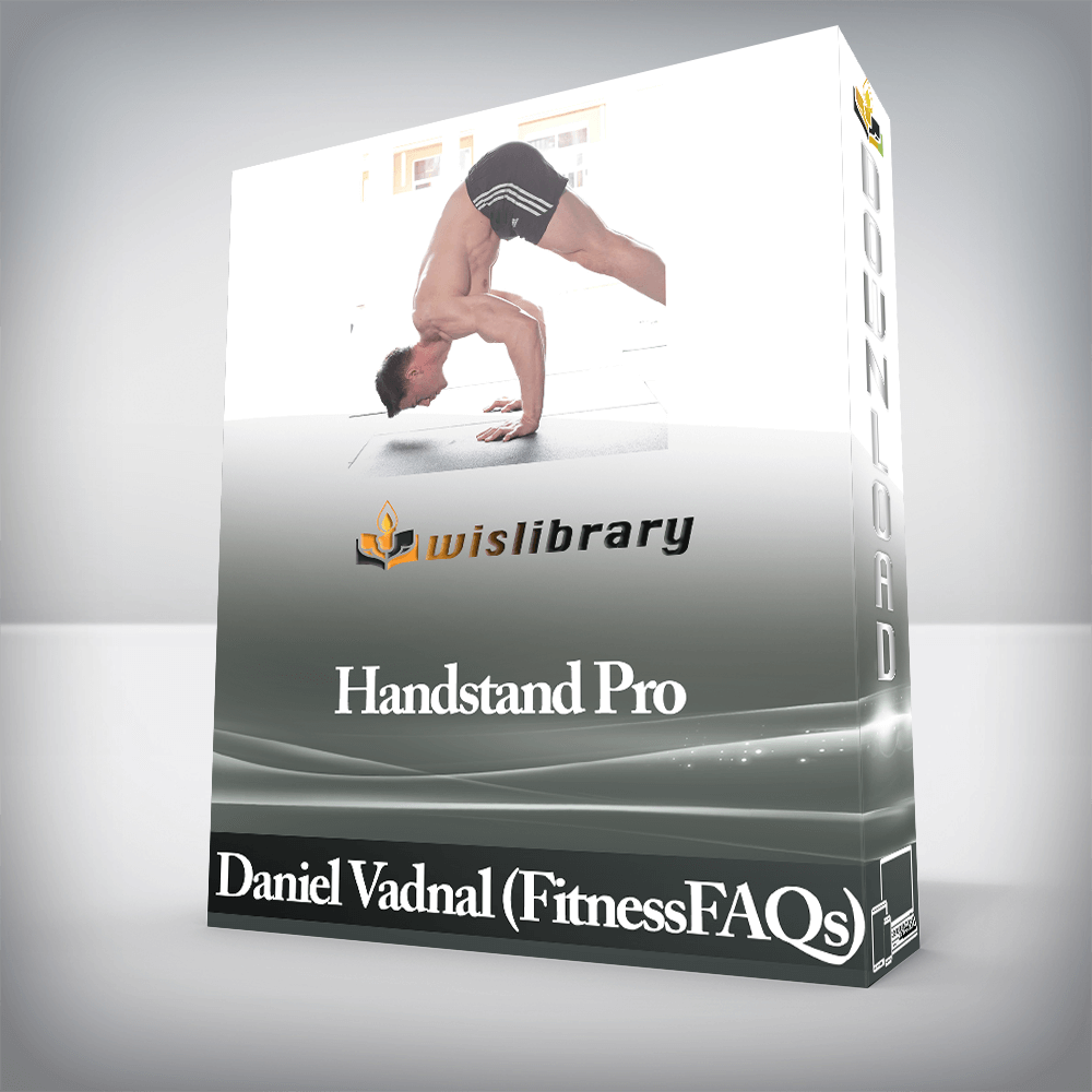 Daniel Vadnal (FitnessFAQs) - Handstand Pro