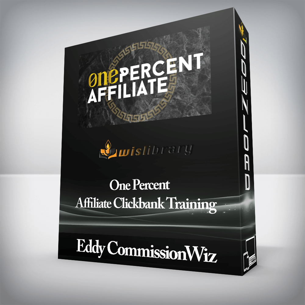 Eddy CommissionWiz - One Percent Affiliate Clickbank Training