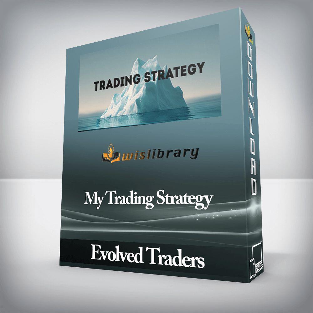 Evolved Traders - My Trading Strategy