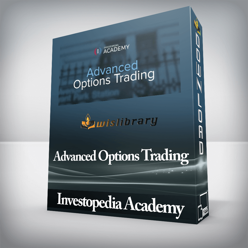 Investopedia Academy - Advanced Options Trading