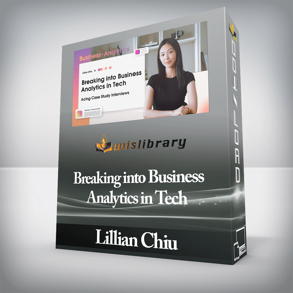 Lillian Chiu - Breaking into Business Analytics in Tech