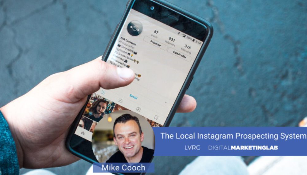 Mike Cooch - The Local Instagram Prospecting System