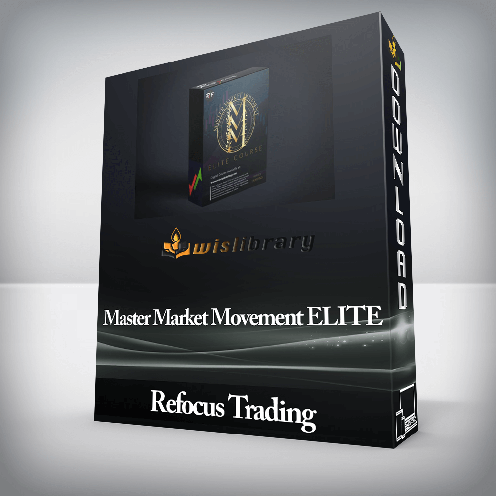 Refocus Trading - Master Market Movement ELITE