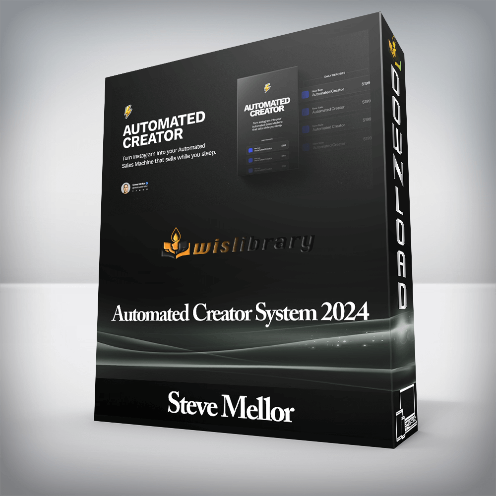 Steve Mellor - Automated Creator System 2024