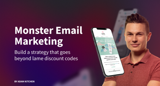 Adam Kitchen - Monster Email Marketing For eCommerce Brands