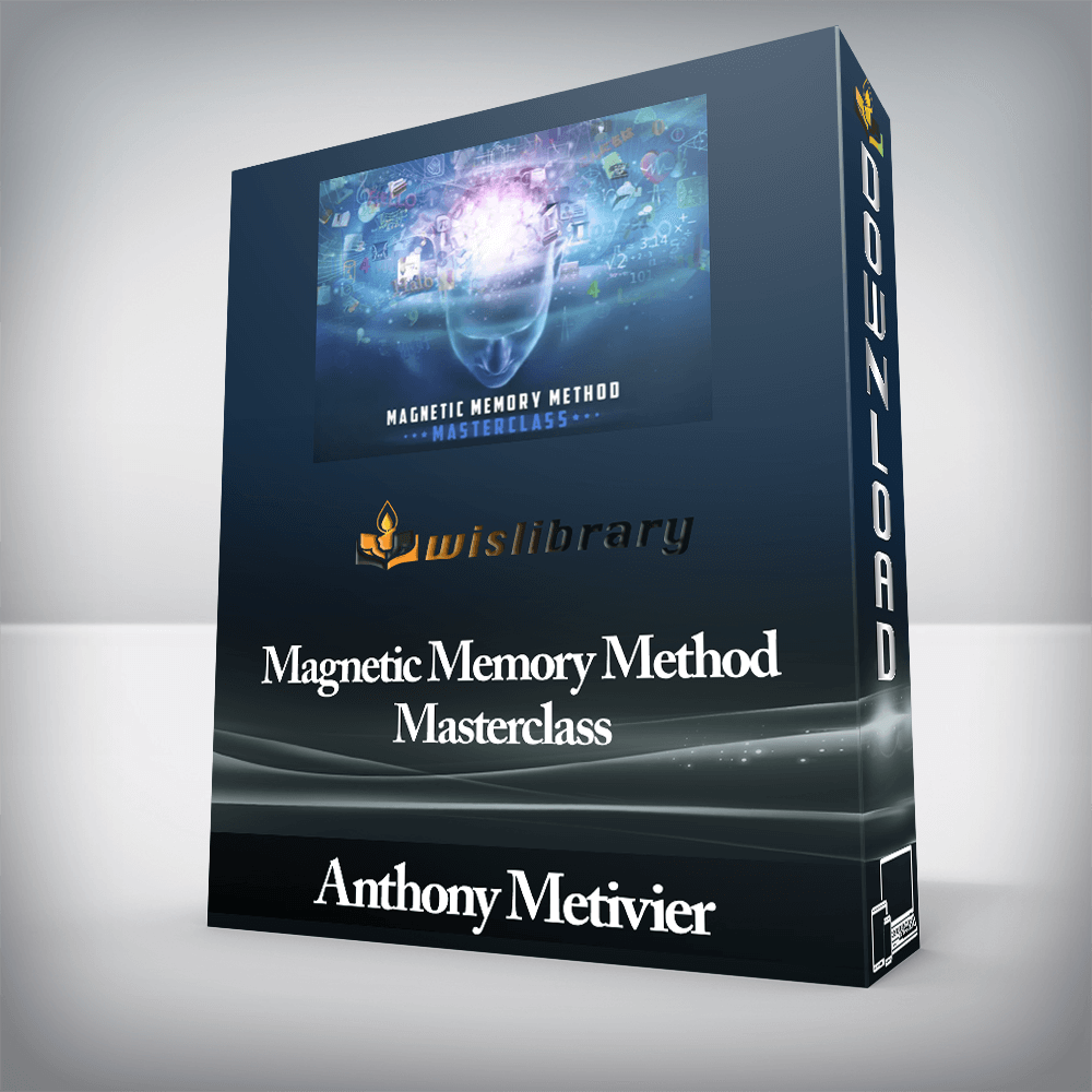 Anthony Metivier - Magnetic Memory Method Masterclass