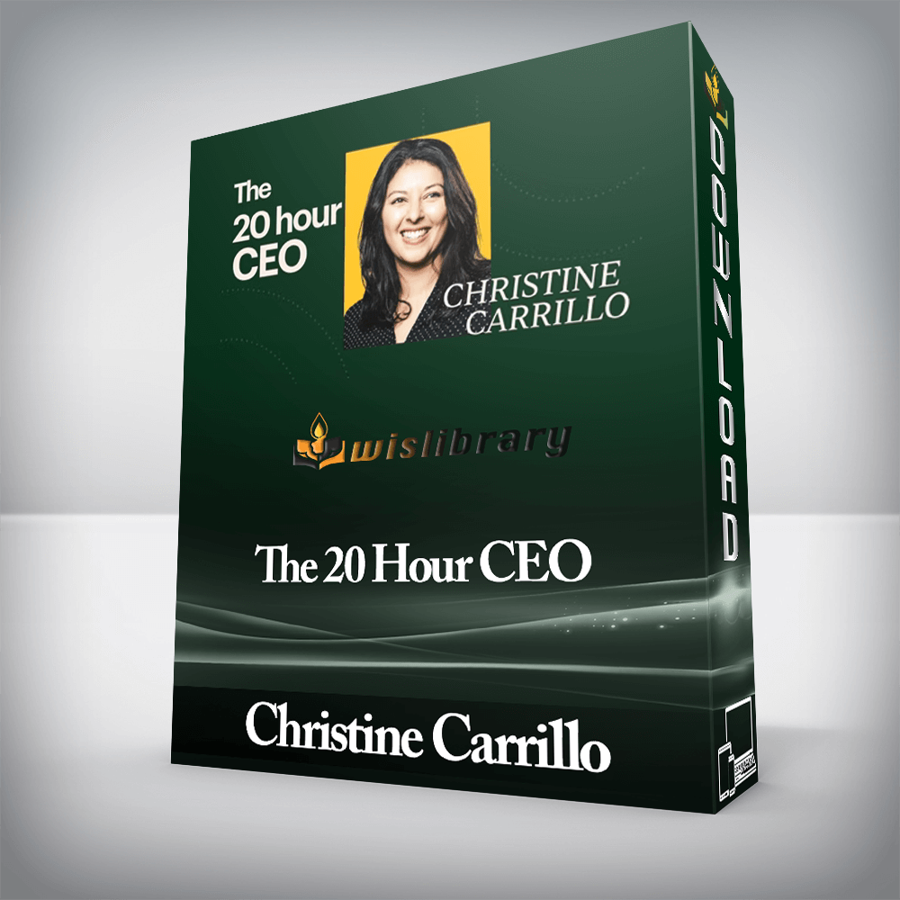 Christine Carrillo - The 20 Hour CEO