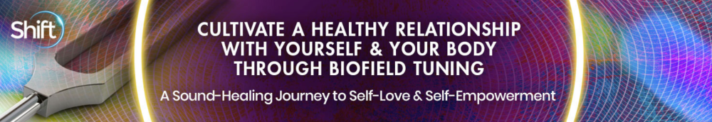 Eileen McKusick - Cultivete A Heakthy Relationship With Yourself & Your Body Through Biofield Tuning