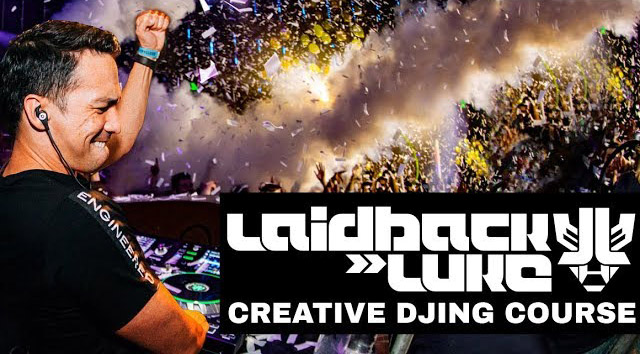 Laidback Luke - Digital DJ Tips - LAIDBACK LUKE'S CREATIVE DJING COURSE