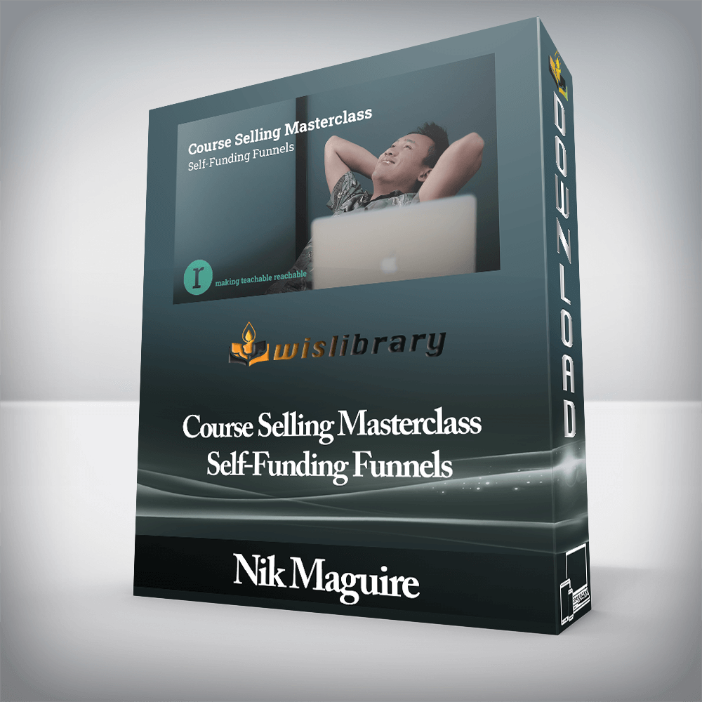 Nik Maguire - Course Selling Masterclass Self-Funding Funnels