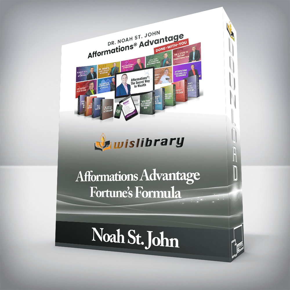 Noah St. John - Afformations Advantage + Fortune’s Formula