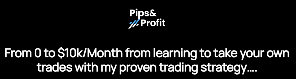 Pips & Profits - Full Pips & Profit Strategy