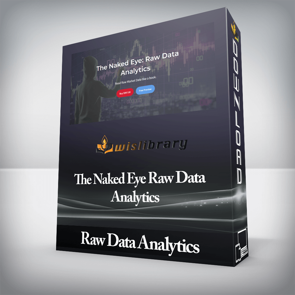 Raw Data Analytics - The Naked Eye Raw Data Analytics