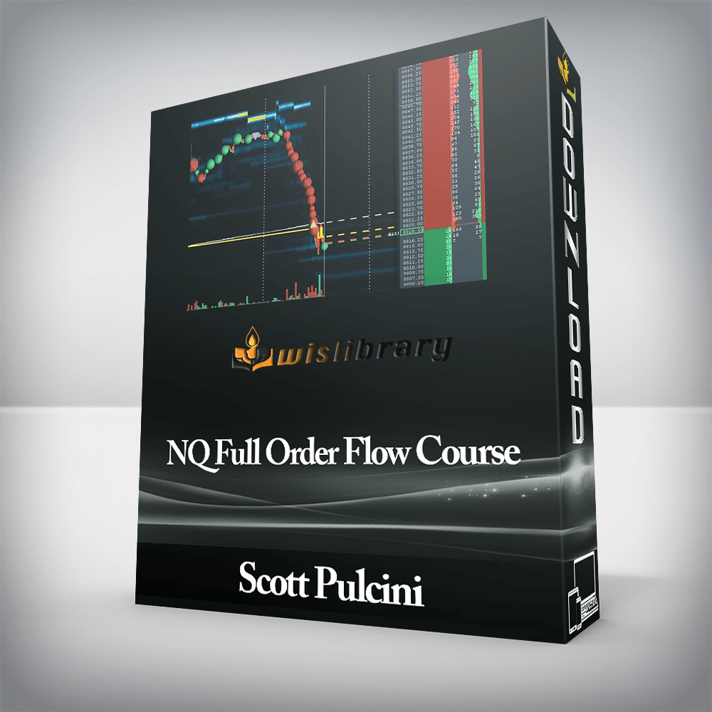 Scott Pulcini - NQ Full Order Flow Course