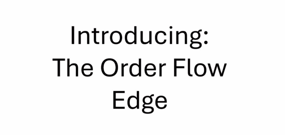 The Order Flow Edge Trading Course