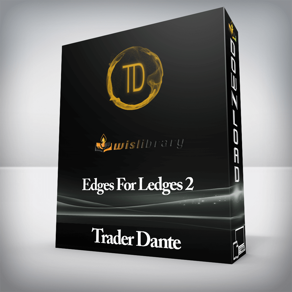 Trader Dante - Edges For Ledges 2