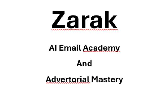 Zarak - AI Email Academy And Advertorial Mastery