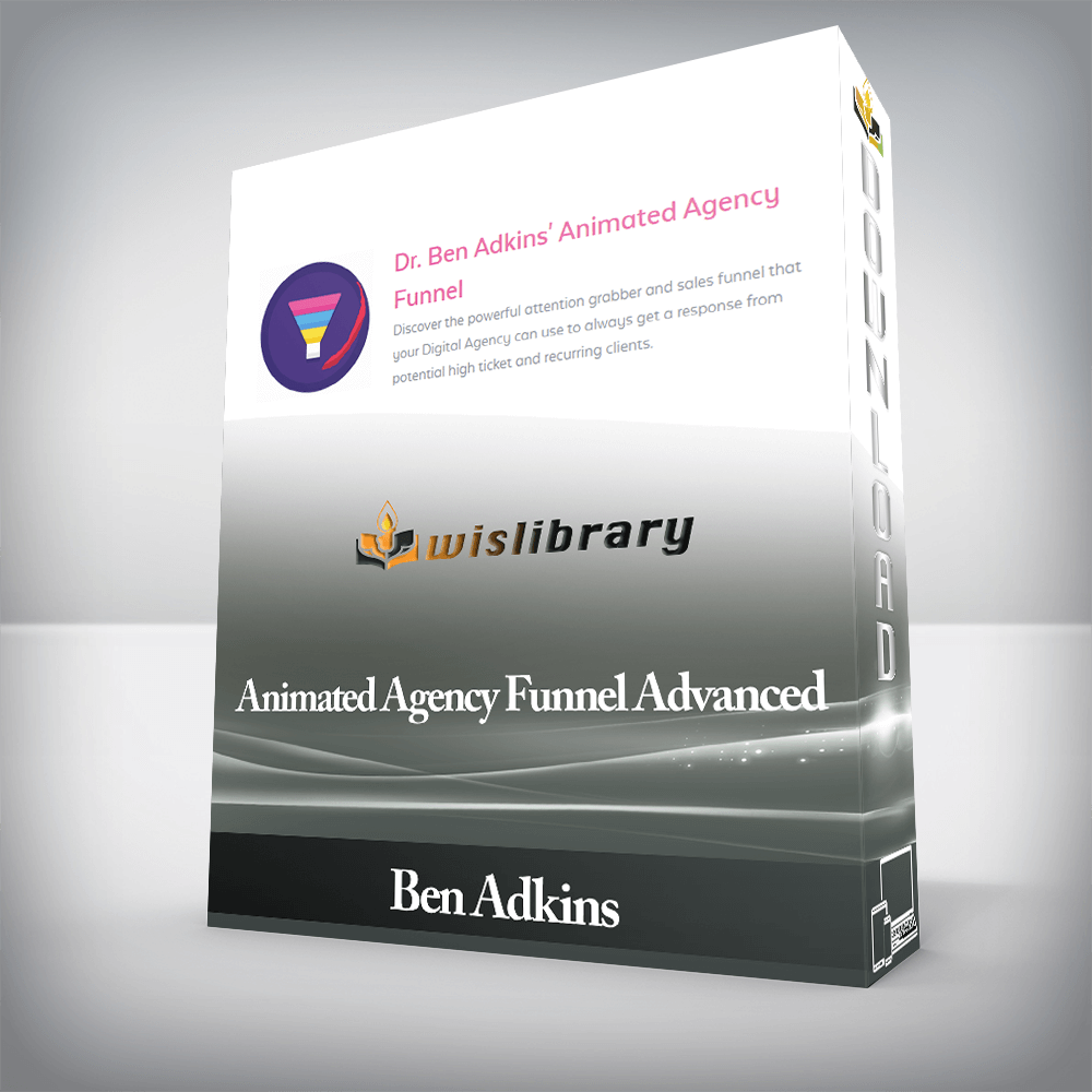 Ben Adkins - Animated Agency Funnel Advanced