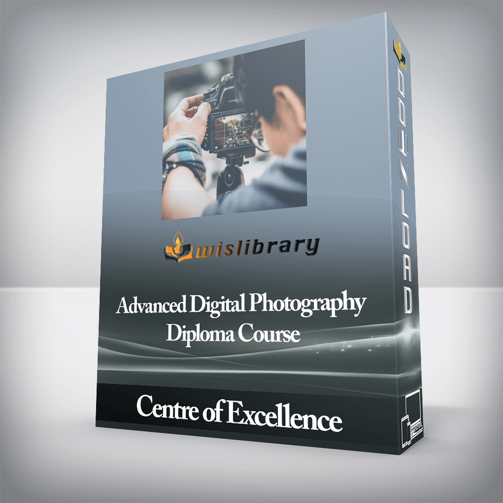 Centre of Excellence - Advanced Digital Photography Diploma Course