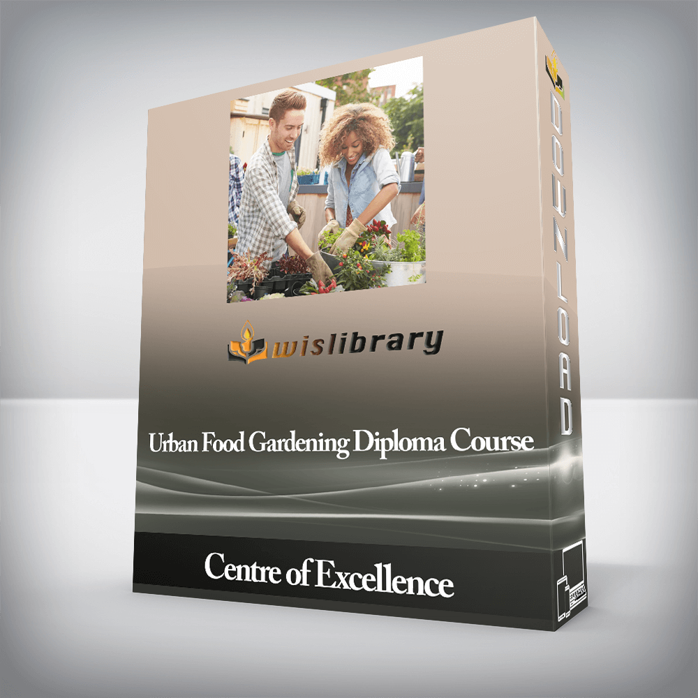 Centre of Excellence - Urban Food Gardening Diploma Course