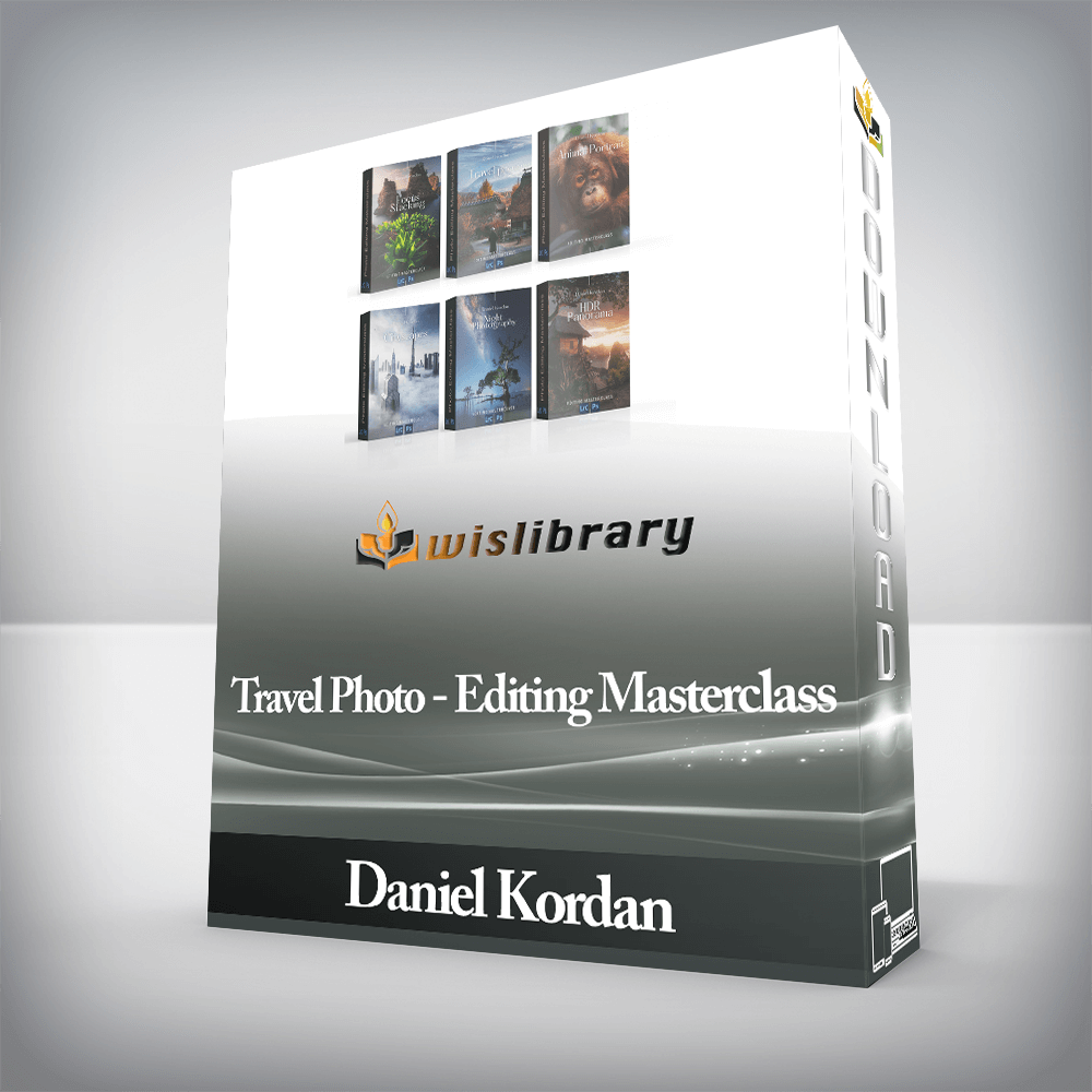 Daniel Kordan - Travel Photo - Editing Masterclass