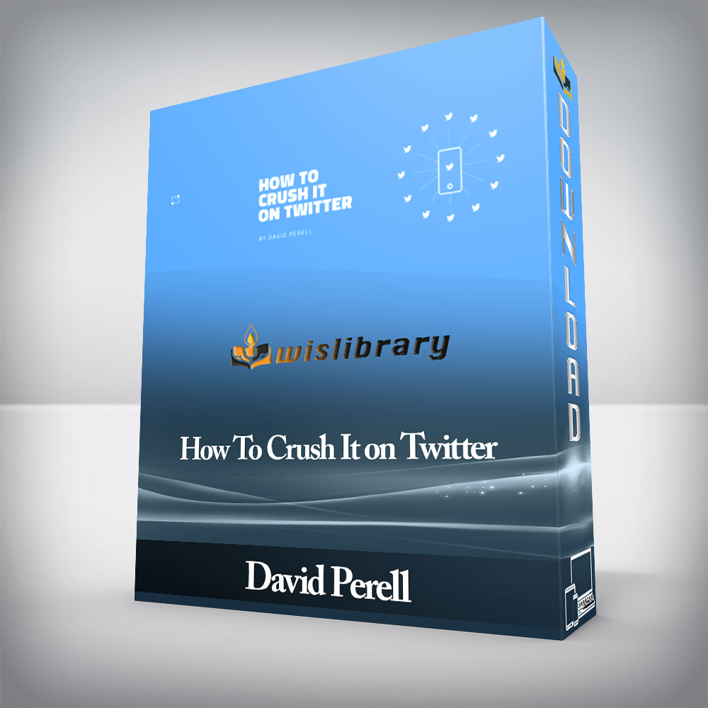 David Perell - How To Crush It on Twitter