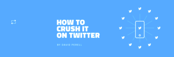 David Perell - How To Crush It on Twitter