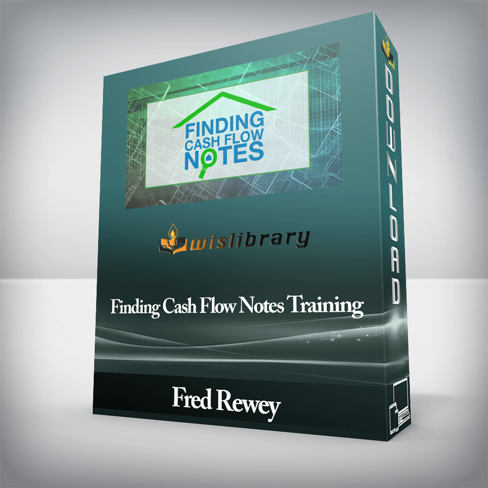 Fred Rewey - Finding Cash Flow Notes Training