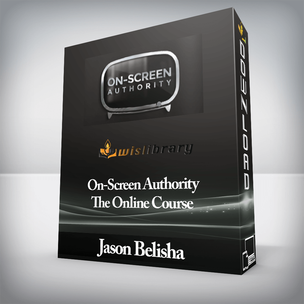 Jason Belisha - On-Screen Authority - The Online Course