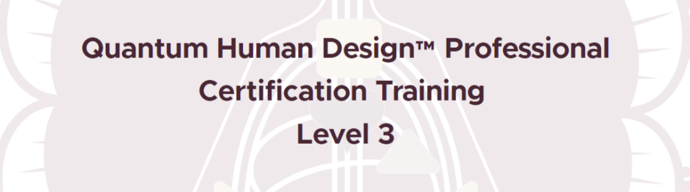 Karen Curry Parker - Quantum Human Design Levels 3