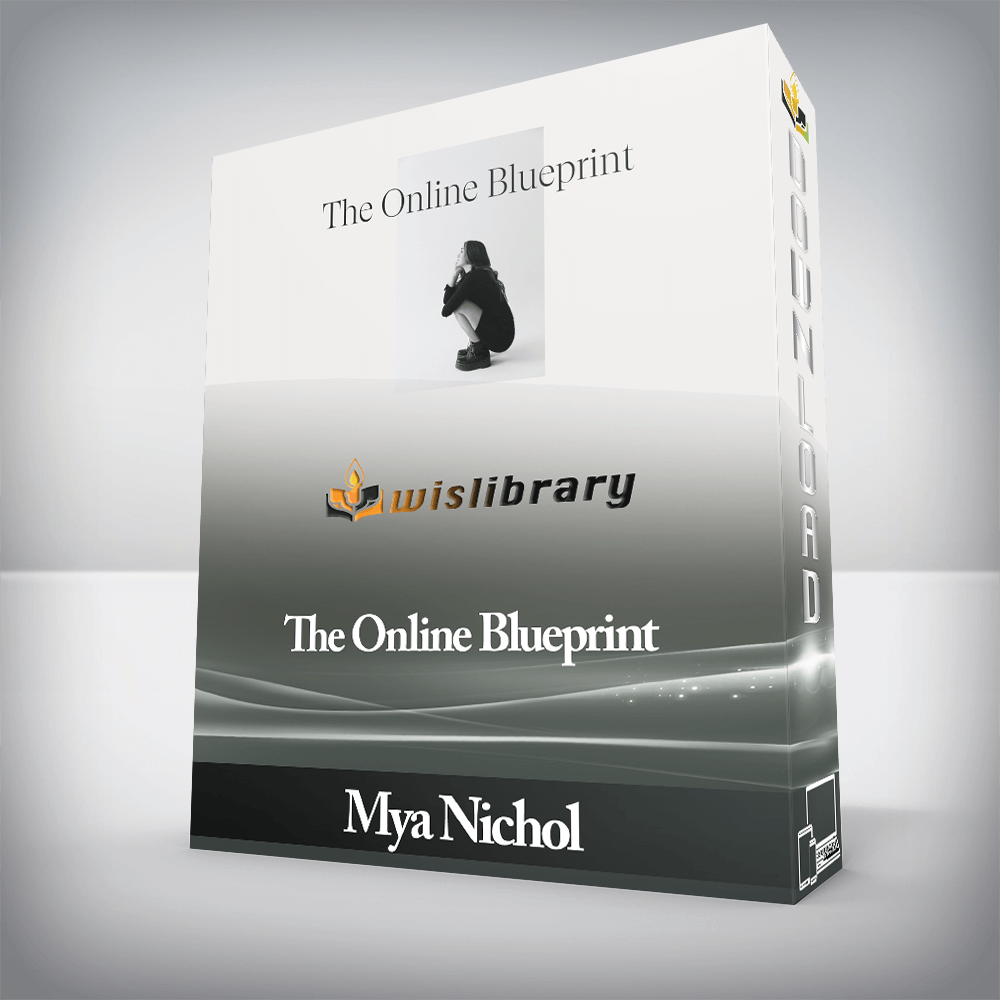 Mya Nichol - The Online Blueprint