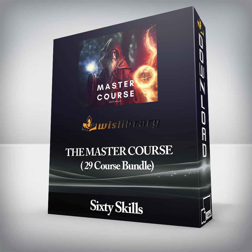 Sixty Skills - THE MASTER COURSE ( 29 Course Bundle)