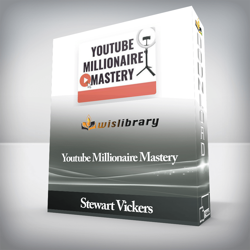 Stewart Vickers - Youtube Millionaire Mastery