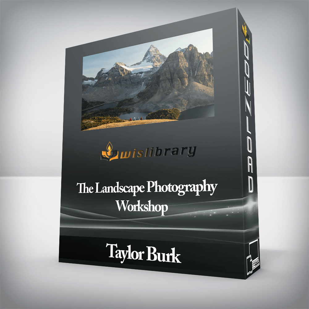 Taylor Burk - The Landscape Photography Workshop