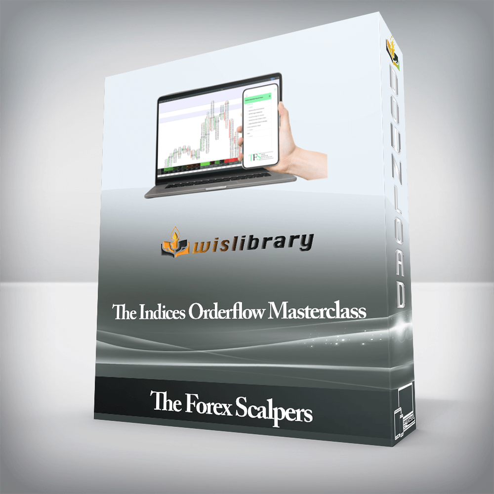 The Forex Scalpers - The Indices Orderflow Masterclass