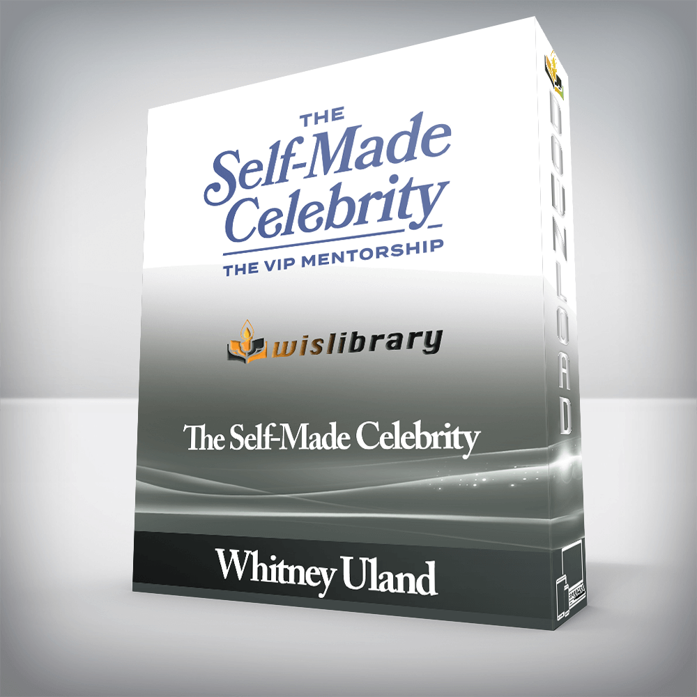 Whitney Uland - The Self-Made Celebrity