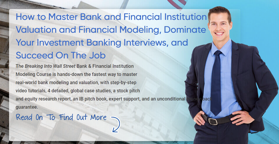 Breaking Into Wall Street - BIWS Bank & Financial Institution Modeling