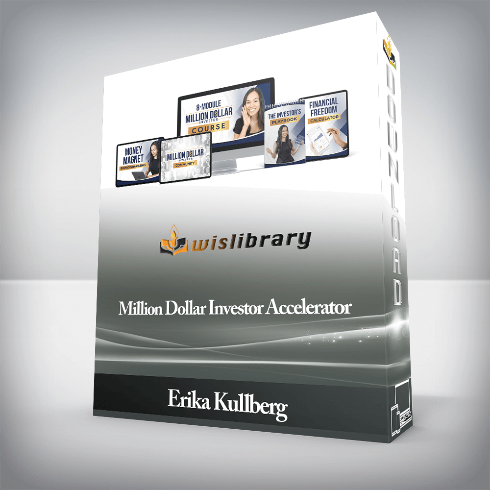 Erika Kullberg - Million Dollar Investor Accelerator