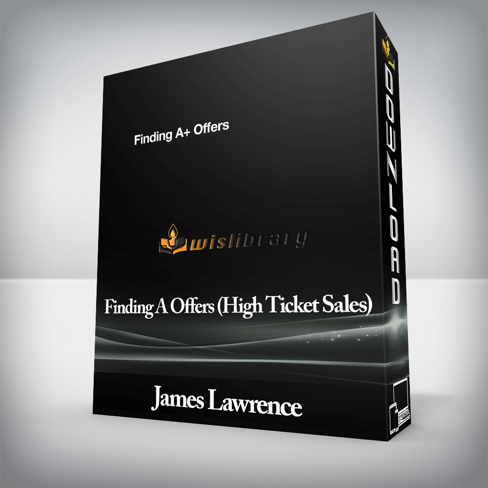 James Lawrence - Finding A Offers (High Ticket Sales)