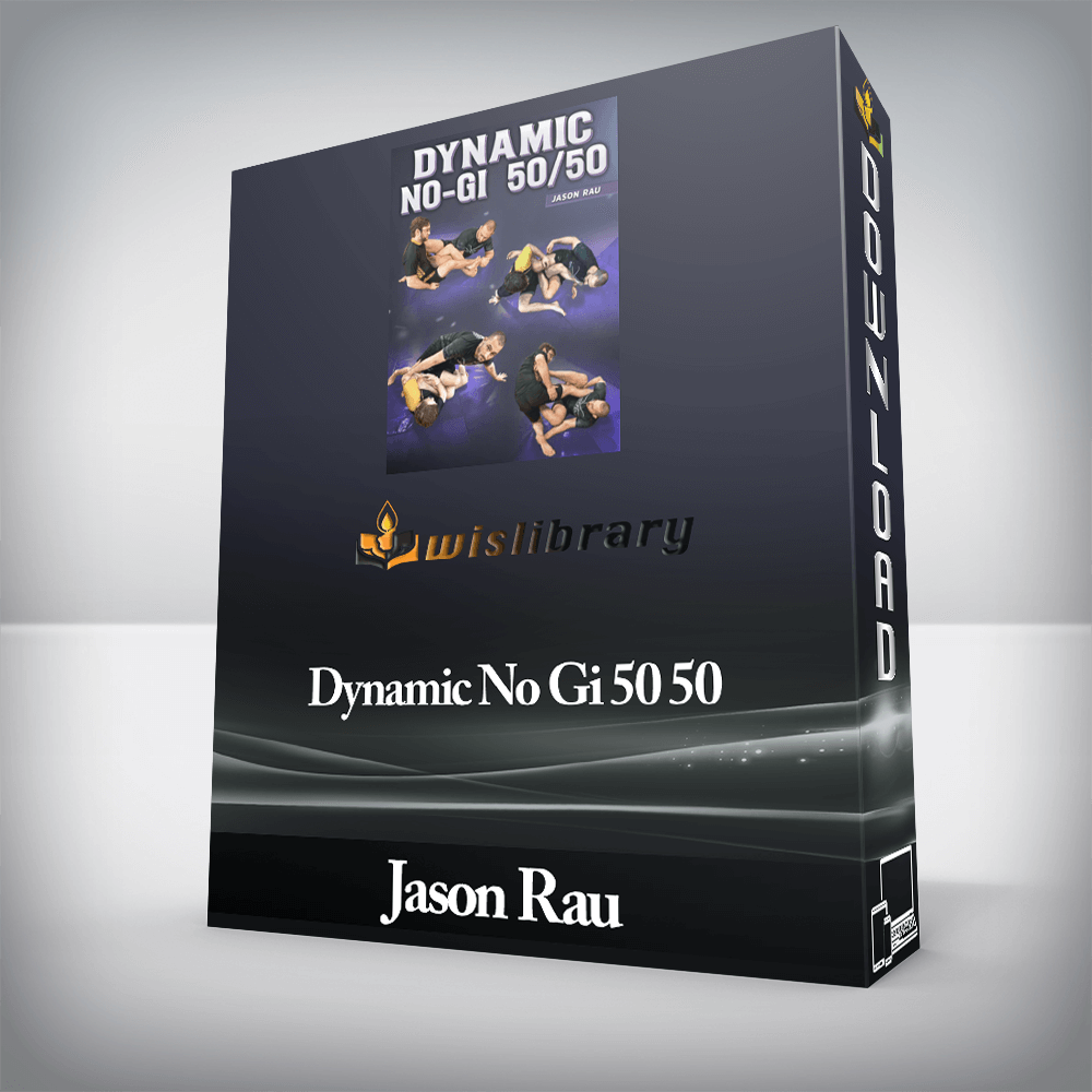 Jason Rau - Dynamic No Gi 50 50