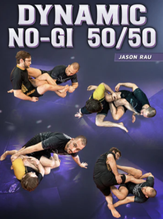 Jason Rau - Dynamic No Gi 50 50