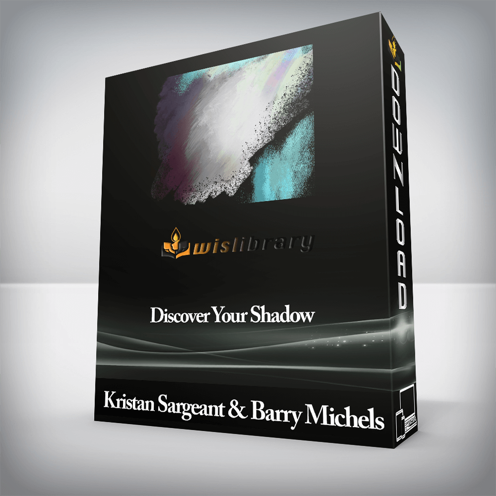 Kristan Sargeant and Barry Michels - Discover Your Shadow