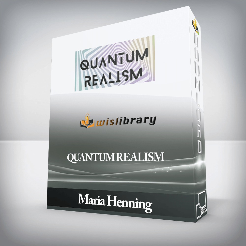 Maria Henning - QUANTUM REALISM