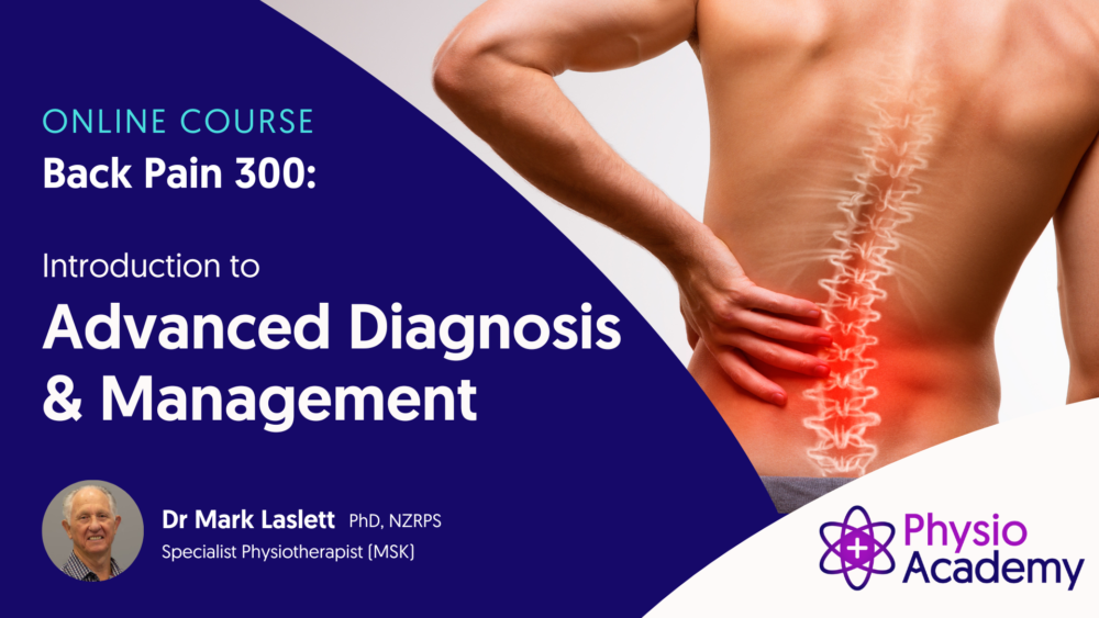 Mark Laslett - Back Pain 300 - Introduction to Advanced Diagnosis & Management