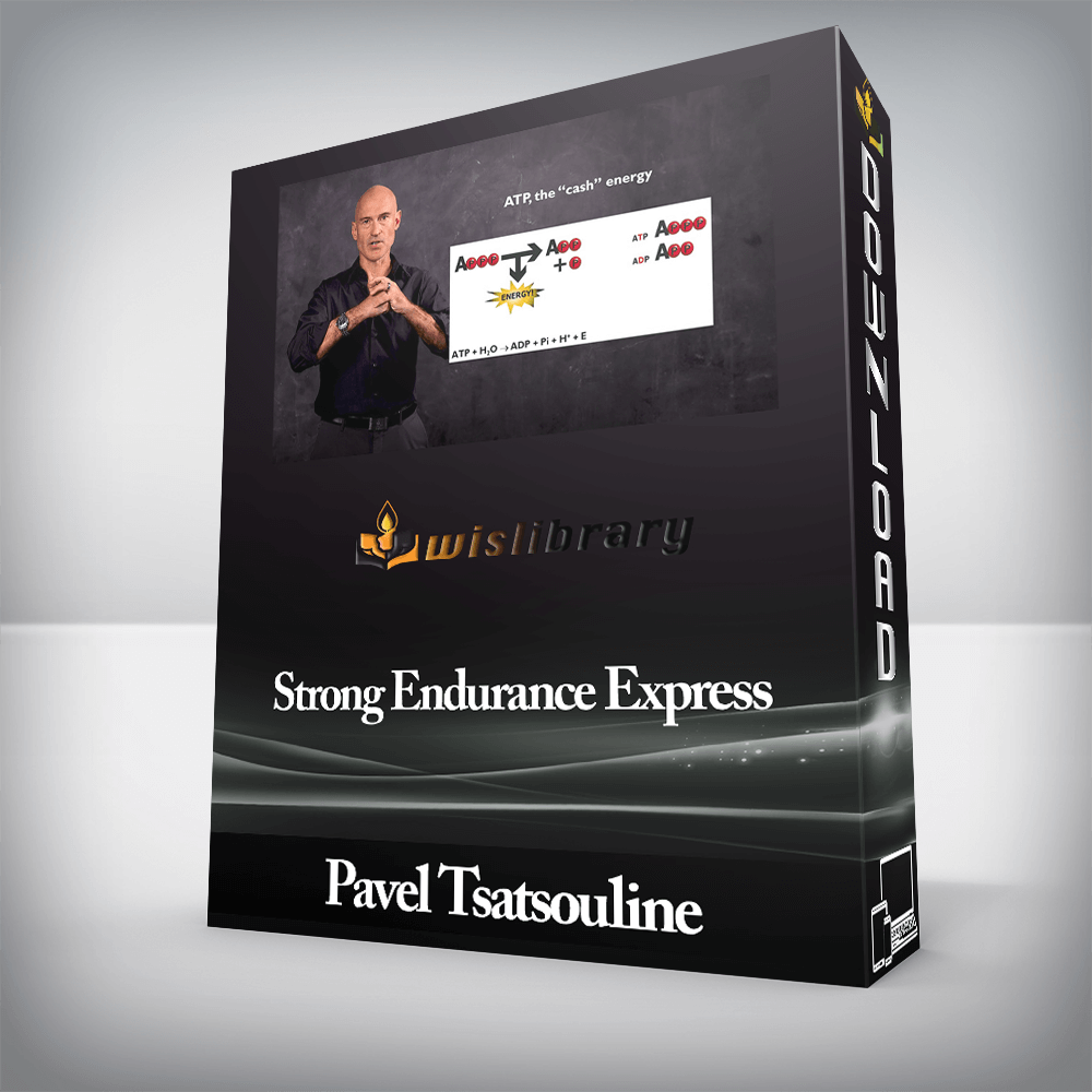 Pavel Tsatsouline - Strong Endurance Express