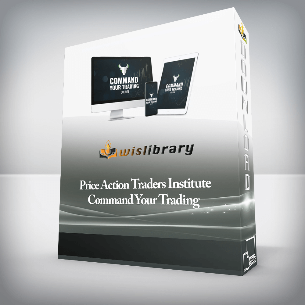 Price Action Traders Institute - Command Your Trading